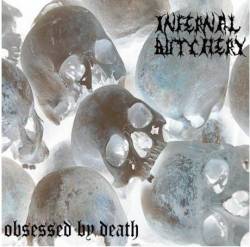 Infernal Butchery : Obsessed By Death